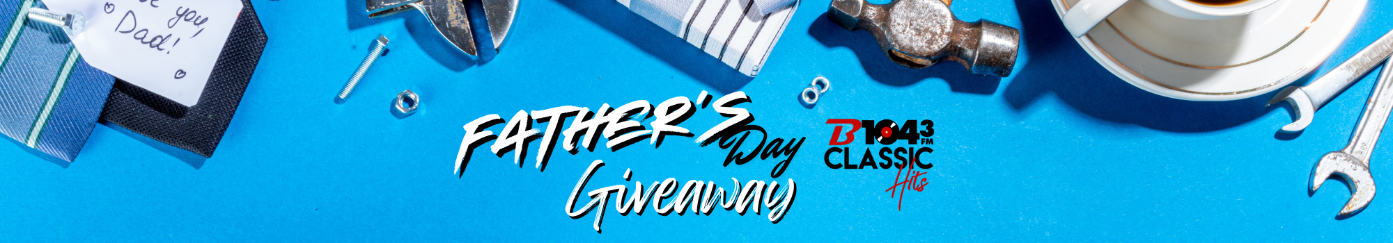 2025 Father's Day Giveaway